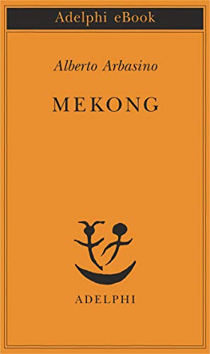 Mekong di [Arbasino, Alberto]