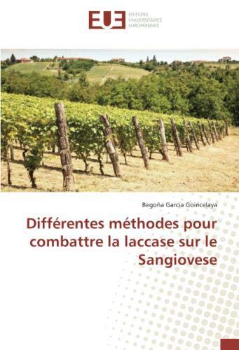 Différentes méthodes pour combattre la laccase sur le Sangiovese en ligne