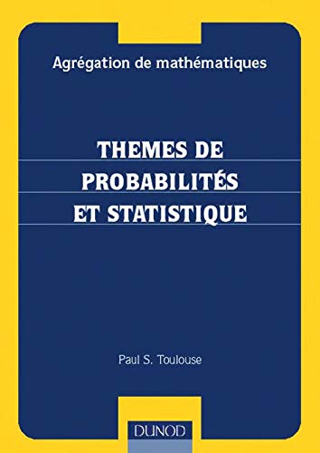Télécharger Agrégation de mathématiques - Thèmes de probabilités et de statistique PDF Ebook En Ligne