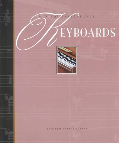 Preisvergleich Produktbild Keyboards (Musical Instruments of the World)