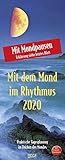 Mond-Planer 2020: Praktische Tagesplanung mit der Kraft des Mondes. Astrologischer Wandkalender mit Ferienterminen und Mondpausen. 19 x 48 cm by