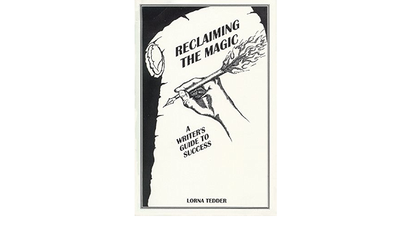 Buy Reclaiming The Magic A Writer S Guide To Success 1 Spilled Candy Books For Writers Book Online At Low Prices In India Reclaiming The Magic A Writer S Guide To Success 1