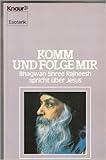 Komm und folge mir. Band 1. Bhagwan Shree Rajneesh spricht über Jesus by