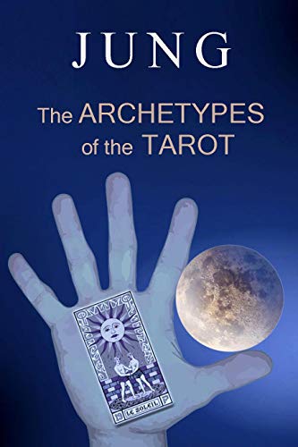 JUNG: THE ARCHETYPES OF THE TAROT (English Edition)