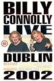 Billy Connolly: Live In Dublin [DVD] [2002]
