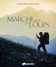 Marche avec les loups par Bertrand