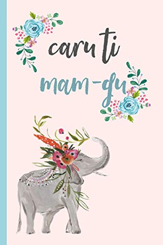 Caru Ti Mam-gu: Notebook, (Welsh, Love you Grandma) Lined journal, Perfect for a Mother's day gift or Birthday, (great alternative to a card)