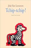 Tchip-tchip !
