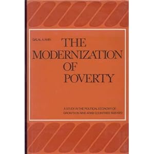 The modernization of poverty: A study in the political economy of growth in nine Arab countries, 1945-1970 (Social, economic and political studies of the Middle East)