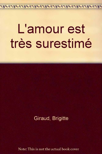 <a href="/node/33150">L'amour est très surestimé</a>