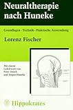 Image de Neuraltherapie nach Huneke. Grundlagen, Technik, Praktische Anwendung