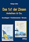 Image de Das 1x1 der Zinsen - Anleihen & Co: Grundlagen - Funktionsweise - Einsatz