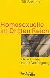 Image de Homosexuelle im Dritten Reich: Geschichte einer Verfolgung