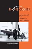 Image de Phone Clones: Authenticity Work in the Transnational Service Economy