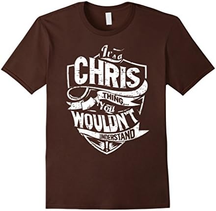 Men's It's A Chris Thing You Wouldn't Understand T-Shirt Medium Brown