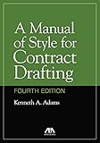 A Manual of Style for Contract Drafting by 