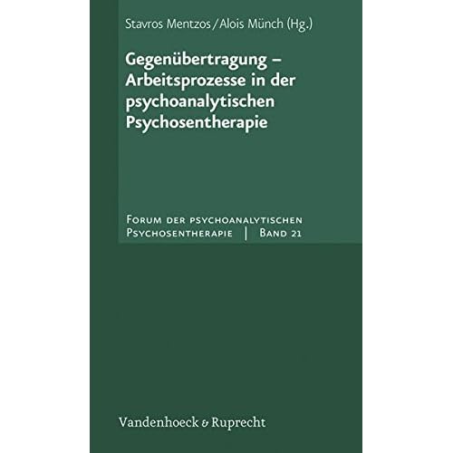 [PDF] Gegenübertragung - Arbeitsprozesse in der psychoanalytischen Psychosentherapie: Forum der psychoanalytischen Psychosentherapie 21 (Forum der ... des Frankfurter Psychoseprojektes e.V. (FPP)) KOSTENLOS DOWNLOAD