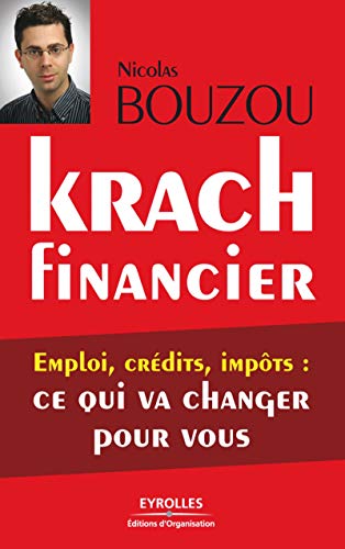 Krach financier : emploi, crédits, impôts, ce qui va changer pour vous Krach financier : emploi, crédits, impôts, ce qui va changer pour vous