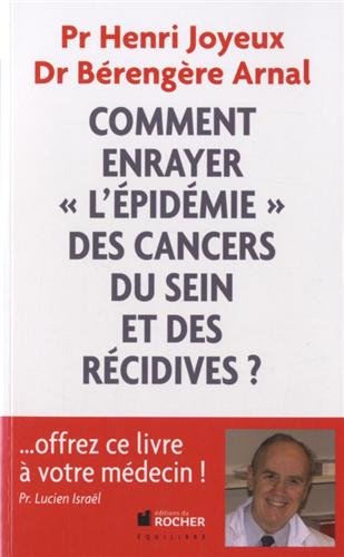 couverture de : Comment enrayer l'&eacute;pid&eacute;mie des cancers du sein et des r&eacute;c...
