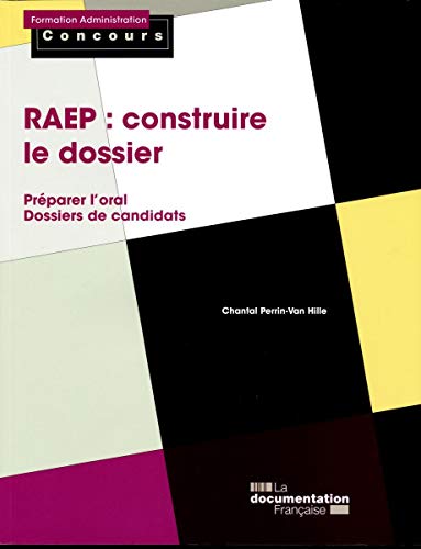 Télécharger RAEP : construire le dossier - Préparer l'oral - Dossiers de candidats Livre PDF Gratuit