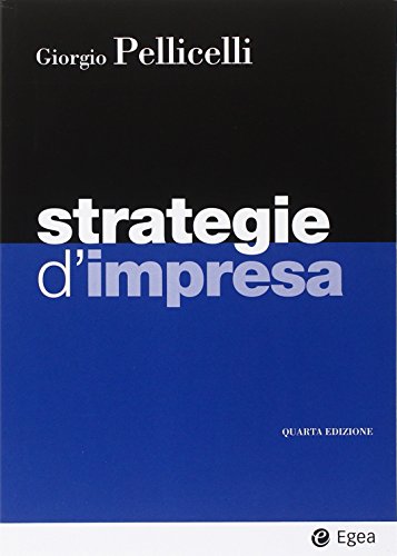 Strategie d'impresa. Con aggiornamento online libro