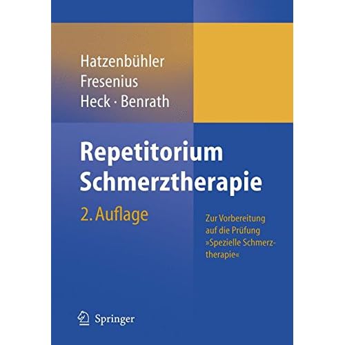 [PDF] Repetitorium Schmerztherapie: Zur Vorbereitung auf die Prüfung 'Spezielle Schmerztherapie': Zur Vorbereitung Auf Die Prufung 'Spezielle Schmerztherapie' KOSTENLOS DOWNLOAD