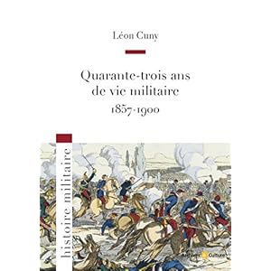 Quarante-trois ans de vie militaire 1857-1900