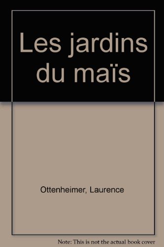 couverture de : Les jardins du ma&iuml;s