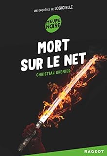 jaquette livre Mort sur le net: Les enquêtes de Logicielle