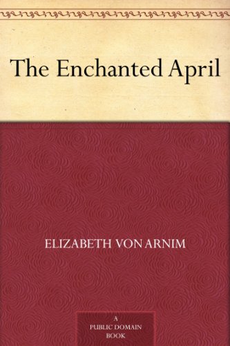 The Enchanted April (English Edition) livre