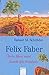 Felix Faber - Übers Meer und durch die Wildnis (Arena Taschenbücher) by 