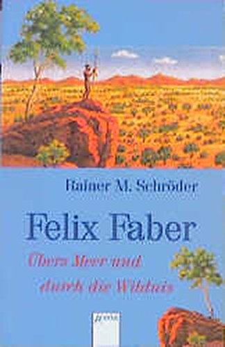 Felix Faber - Übers Meer und durch die Wildnis (Arena Taschenbücher)