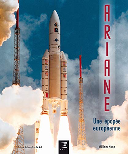 Télécharger Ariane : Une épopée européenne Francais PDF