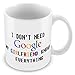 Produktbild LBS4ALL Kaffeebecher „I Don't Need Google My Girlfriend Knows Everything“ (englischsprachig). Geschenkidee