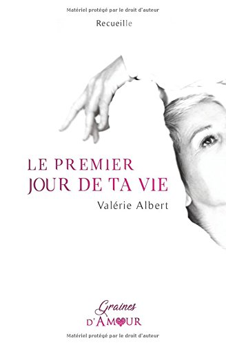 Le Premier Jour de Ta Vie francais Le Premier Jour de Ta Vie francais