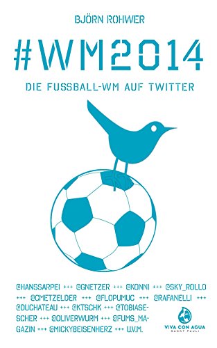 Download #WM2014: Die Fußball-WM auf Twitter Download #WM2014: Die Fußball-WM auf Twitter
