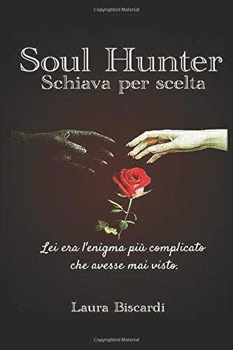 Soul Hunter - Schiava per scelta Soul Hunter - Schiava per scelta