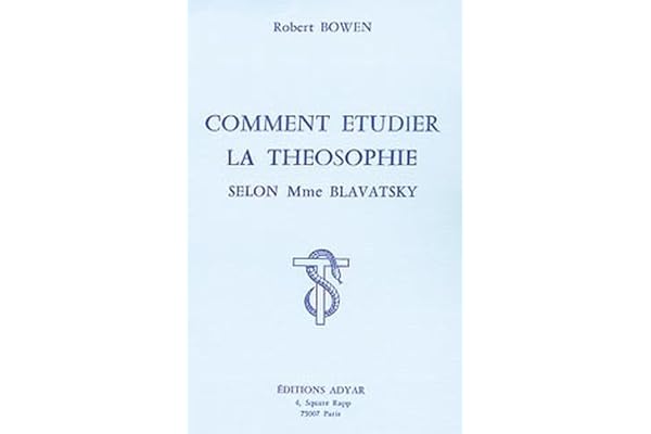 Comment étudier la Théosophie selon Mme Blavatsky