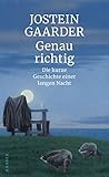 Genau richtig von Jostein Gaarder