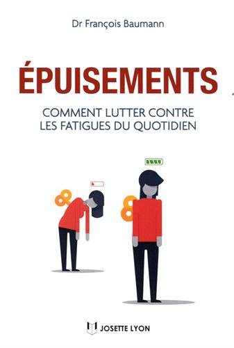 Épuisements : comment lutter contre les fatigues du quotidien