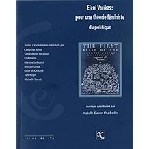Amazon It Eleni Varikas Pour Une Theorie Feministe Du Politique Collectif Clair Isabelle Dorlin Elsa Libri In Altre Lingue