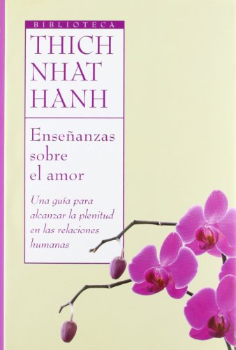 Download Enseñanzas sobre el amor (Biblioteca Thich Nhat Hanh) Download Enseñanzas sobre el amor (Biblioteca Thich Nhat Hanh)