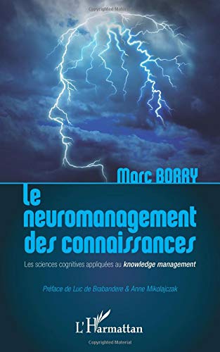 Télécharger Le neuromanagement des Connaissances : Les Sciences Cognitives Appliquées au Knowledge Management Gratuit