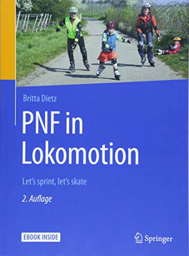 PNF in Lokomotion: Let's sprint, let's skate (German Edition)