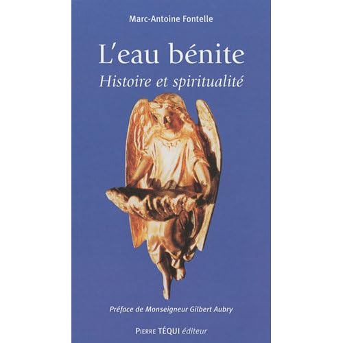 L Eau Benite Histoire et Spiritualité L Eau Benite Histoire et Spiritualité