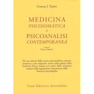Medicina psicosomatica e psicoanalisi contemporanea