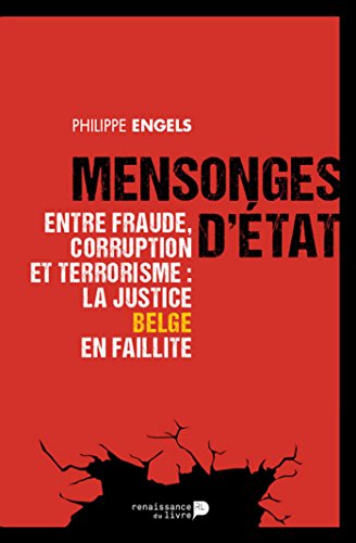 Download Mensonges d'État: Entre fraude, corruption et terrorisme : la justice belge en faillite (SOCIETE) Download Mensonges d'État: Entre fraude, corruption et terrorisme : la justice belge en faillite (SOCIETE)
