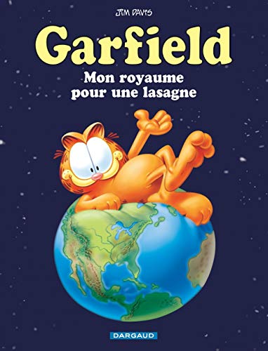 Garfield - tome 6 - Mon royaume pour une lasagne (6) Garfield - tome 6 - Mon royaume pour une lasagne (6)