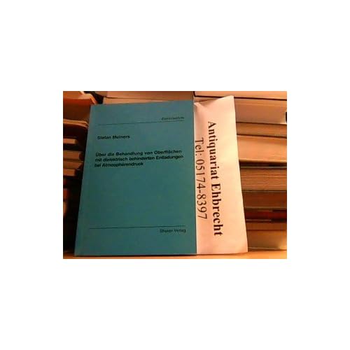 [PDF] Download Ìber die Behandlung von Oberfláchen mit dielektrisch behinderten Entladungen bei Atmosphárendruck Kostenlos