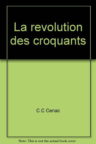 couverture de : La R&eacute;volution des croquants